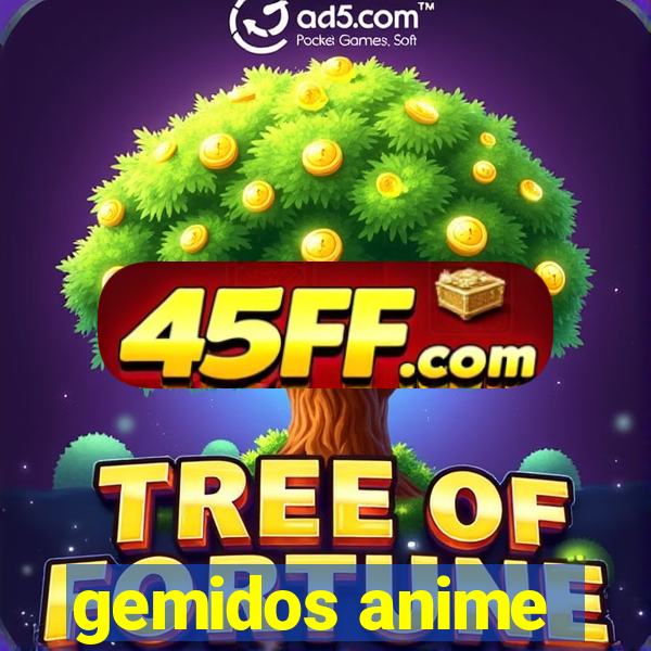 gemidos anime